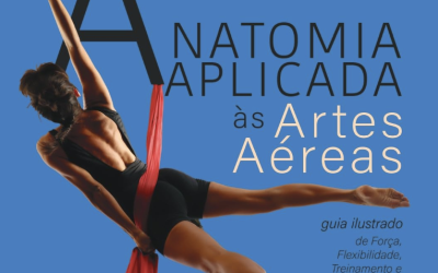 The book, Applied Anatomy of Aerial Arts – now in Portuguese!